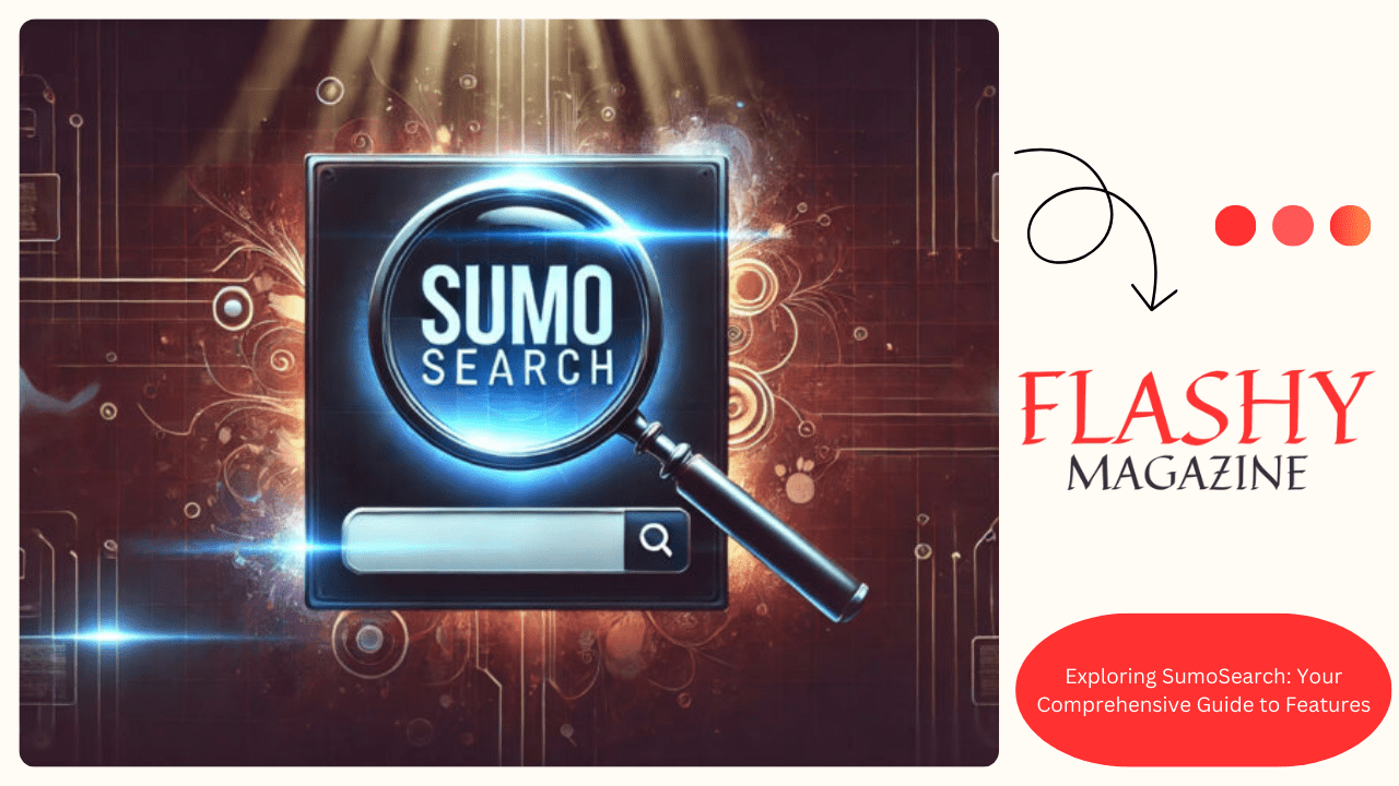 Exploring SumoSearch: Your Comprehensive Guide to Features