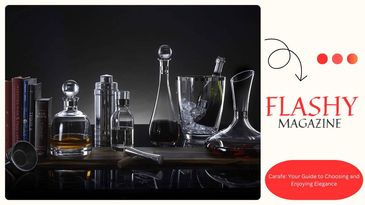 Carafe: Your Guide to Choosing and Enjoying Elegance