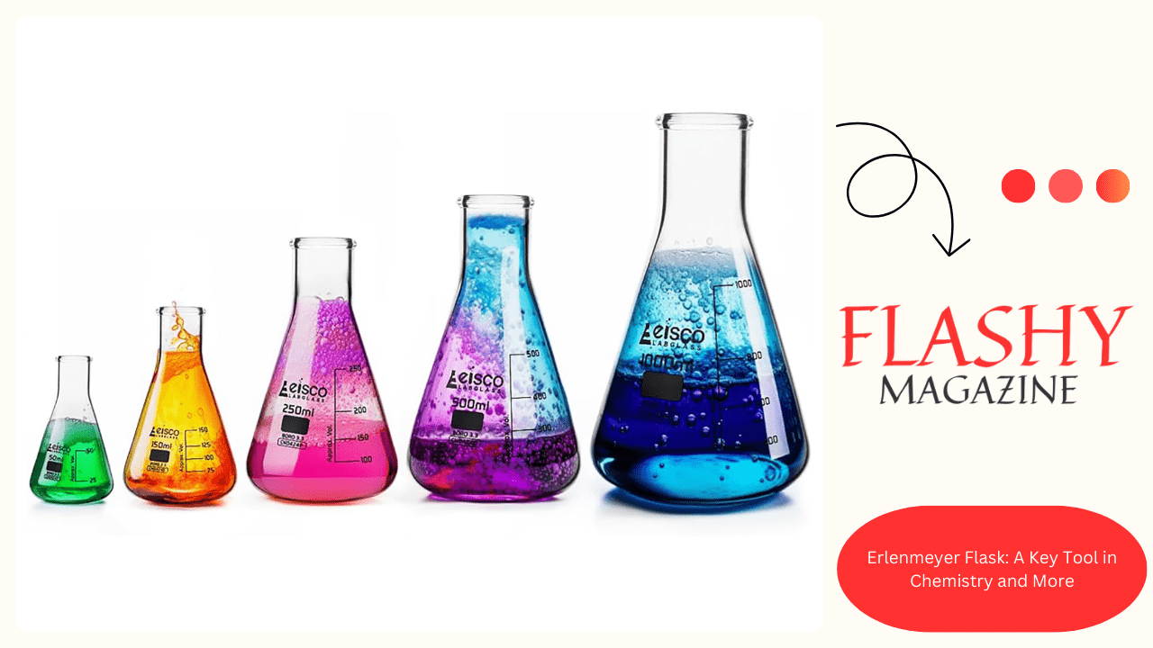 Erlenmeyer Flask: A Key Tool in Chemistry and More